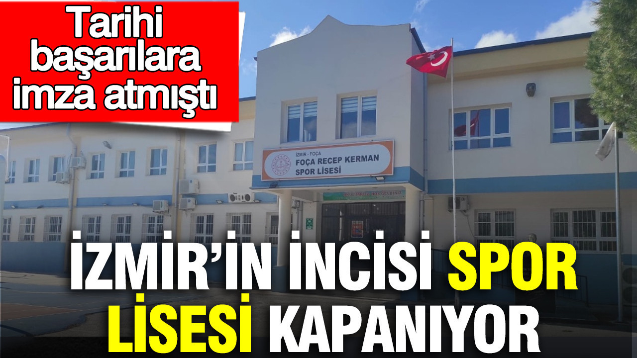 izmirin-incisi-spor-lisesi-kapaniyor-tarihi-basarilara-imza-atmisti-wqm82Qcd