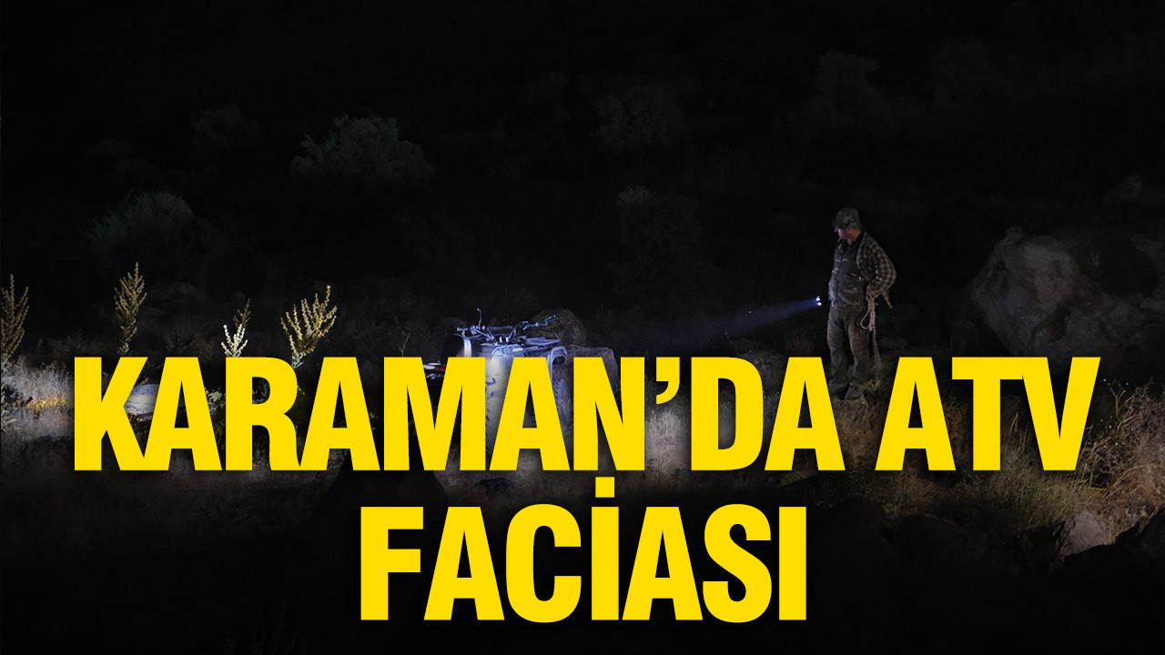 Karaman’da ATV faciası: Uçuruma yuvarlanan araçta 1 ölü, 3 yaralı Karamanda atv faciasi ucuruma yuvarlanan aracta 1 olu 3 yarali 4ACE4RIp