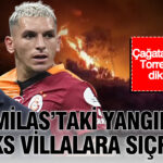 Milastaki yangin luks villalara sicradi cagatay ulusoy ve torreira detayi dikkat cekti LSm1jf1w